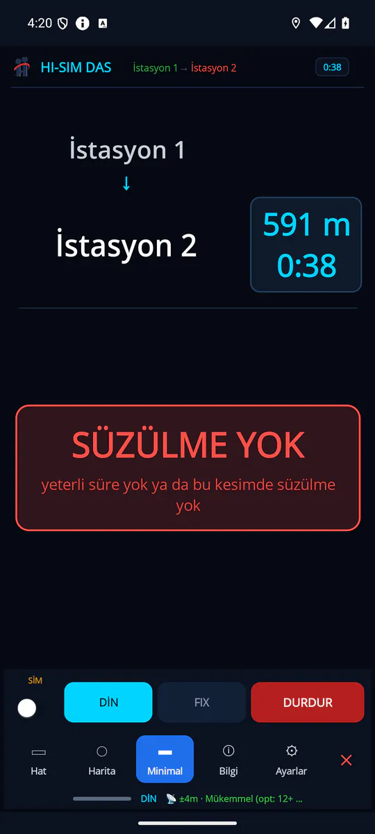 HISIMDAS Minimal 2: sıradaki istasyon, kalan mesafe ve süre; SÜZÜLME YOK bilgisi